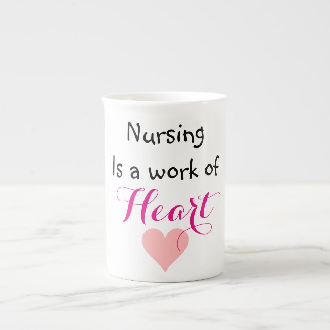 NURSING IS A WORK OF HEART NURSE APPRECIATION BONE CHINA MUG (Front)