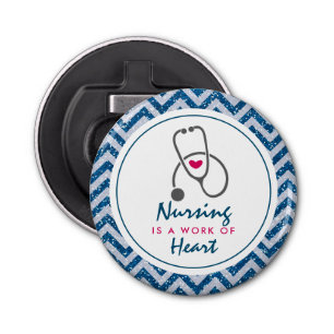 Nursing is a work of Heart Saying w/ Stethescope Bottle Opener