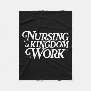 Nursing Is Kingdom Work Christian Faith Nurse Quot Fleece Blanket