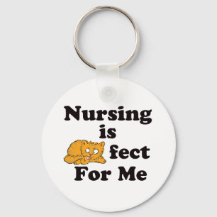 Nursing is Purrr-fect For Me Keychain