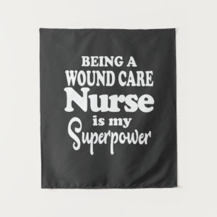 Nursing Life Being A Wound Care Nurse Tapestry