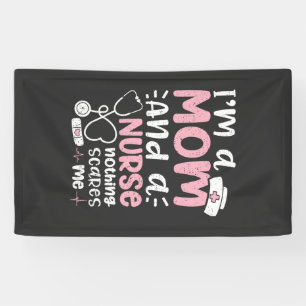 Nursing Life I Am A Mom And A Nurse Banner