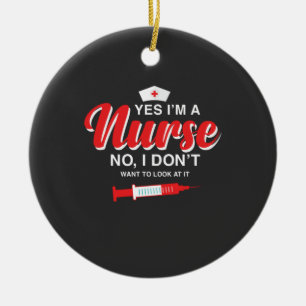Nursing Life I Am A Nurse Ceramic Ornament