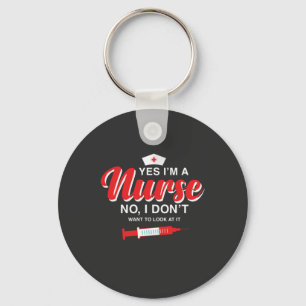 Nursing Life   I Am A Nurse Keychain