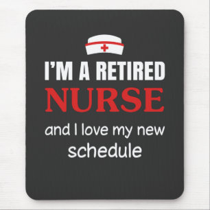 Nursing Life   I Am A Retired Nurse Mouse Pad