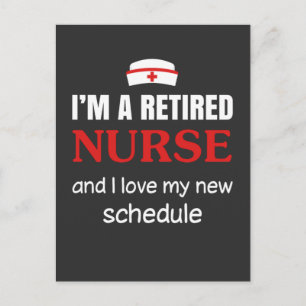 Nursing Life I Am A Retired Nurse Postcard