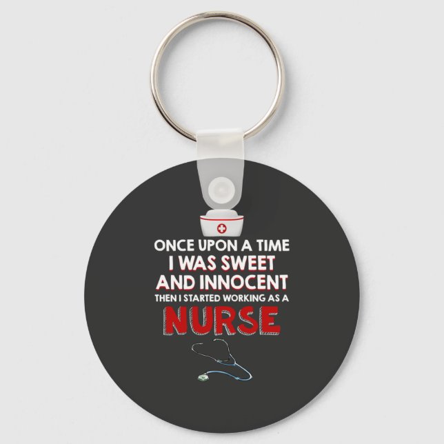 Nursing Life | I Working As A Nurse Keychain (Front)