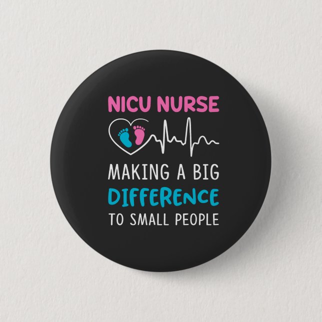 Nursing Life | Nicu Nurse 2 Inch Round Button (Front)
