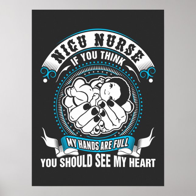 Nursing Life | Nicu Nurse My Hand Are Full Poster (Front)