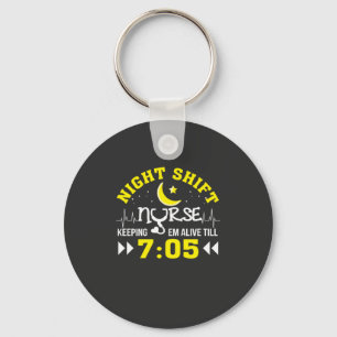 Nursing Life Night Shift Nurse Keeping Alive Keychain