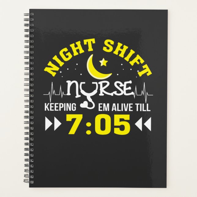 Nursing Life | Night Shift Nurse Keeping Alive Planner (Front)