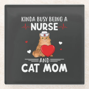 Nursing Life Nurse And Cat Mom Glass Coaster