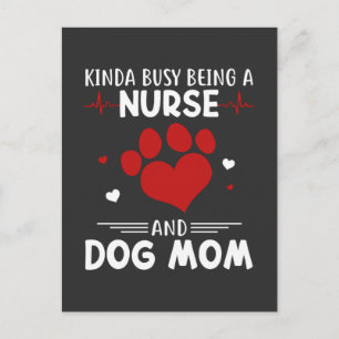 Nursing Life   Nurse And Dog Mom Postcard
