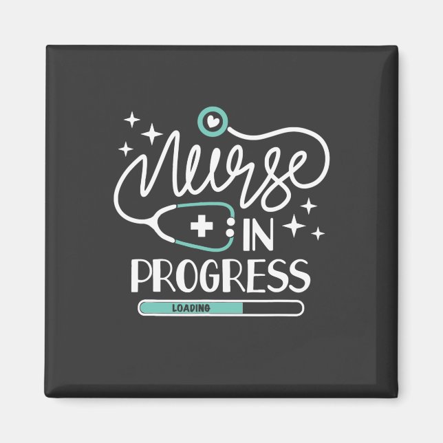 Nursing Life | Nurse In Progress Magnet (Front)