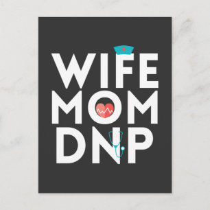 Nursing Life Nurse Practitioner Mom Wife Postcard