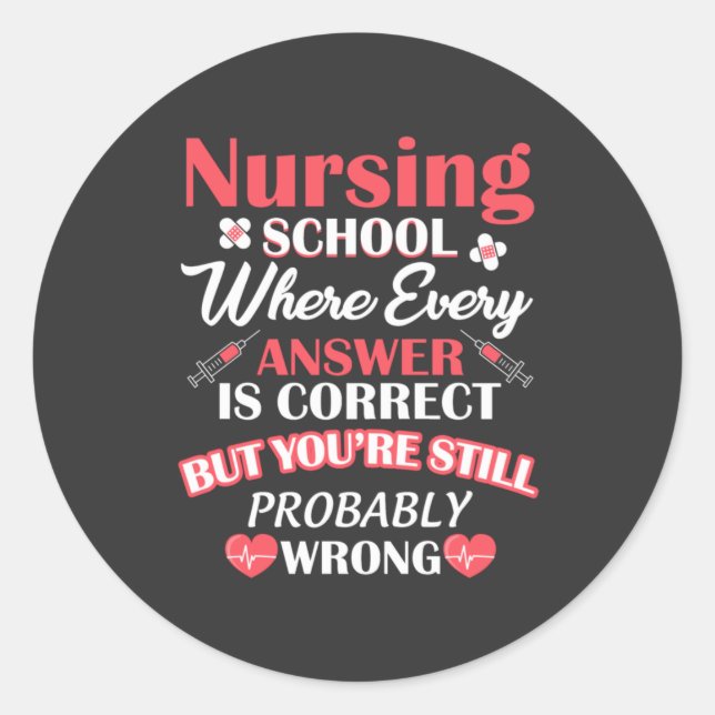 Nursing Life | Nursing School Student Classic Round Sticker (Front)