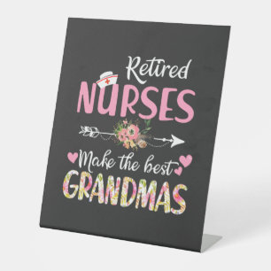 Nursing Life Retired Nurse The Best Grandmas Pedestal Sign