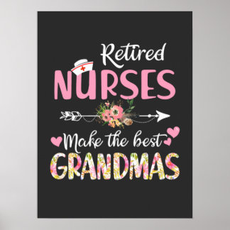 Nursing Life | Retired Nurse The Best Grandmas Poster