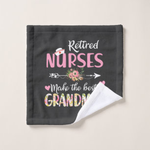 Nursing Life Retired Nurse The Best Grandmas Wash Cloth