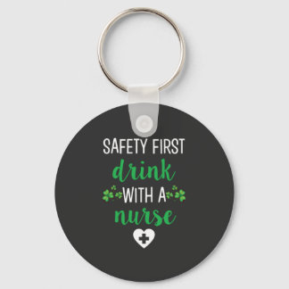 Nursing Life | Safety First Drink With A Nurse Keychain