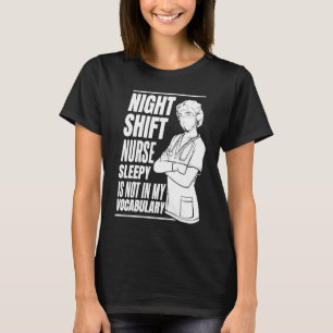 Nursing Night Shift Caretaker Hospital  Nurse T-Shirt