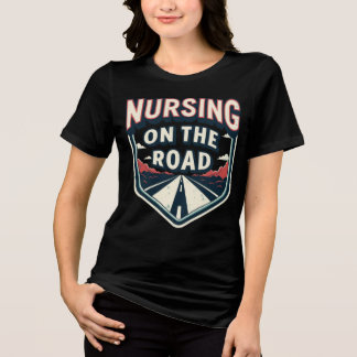 Nursing On The Road Tri-Blend Shirt