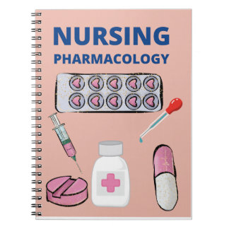 Nursing Pharmacology Notebook