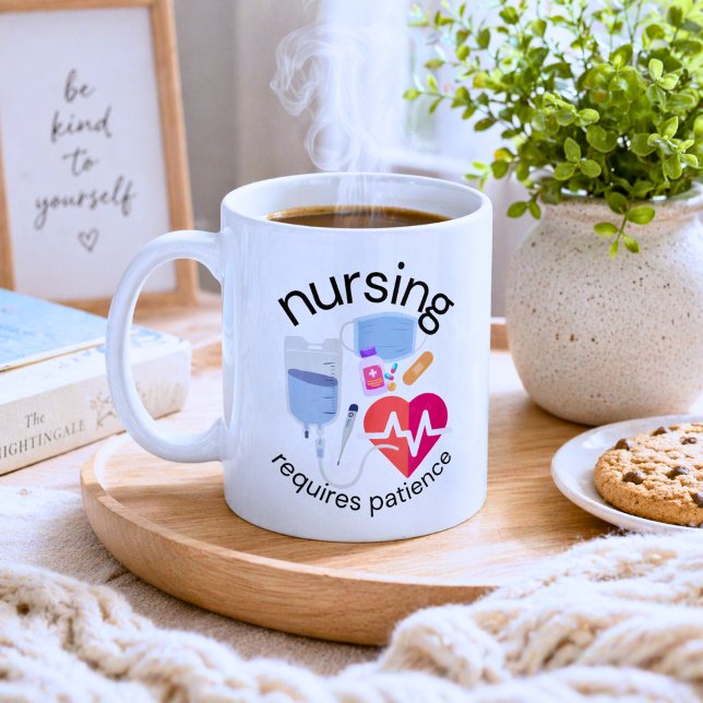Nursing Requires Patience Coffee Mug (Creator Uploaded)