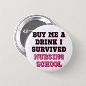 Nursing School Buy Me A Drink 2 Inch Round Button (Front & Back)
