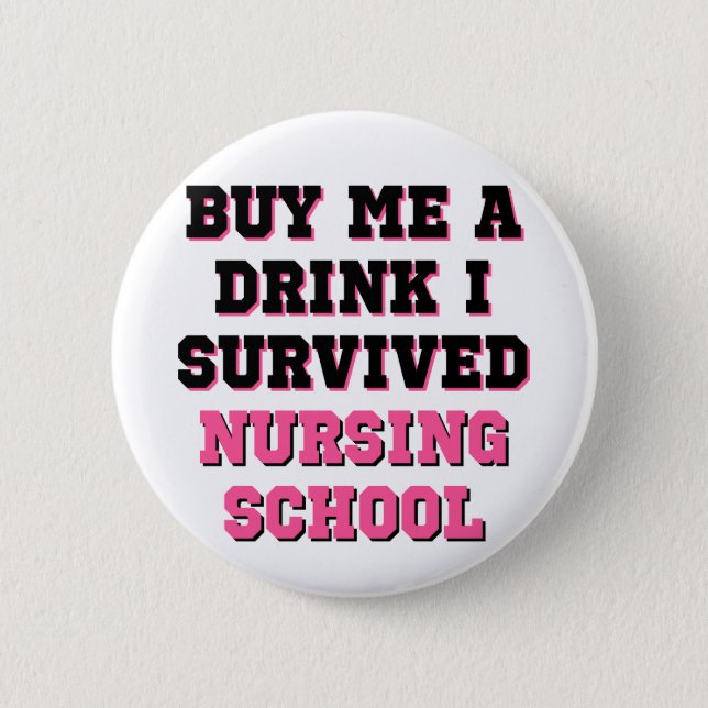 Nursing School Buy Me A Drink 2 Inch Round Button (Front)