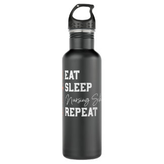 Nursing School Eat Sleep Repeat - Nurse Student Fu 710 Ml Water Bottle