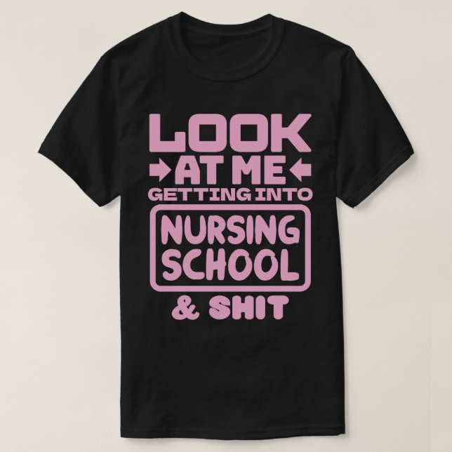 Nursing School Student 2 T-Shirt (Design Front)