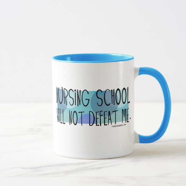 Nursing School will not Defeat Me Mug (Right)