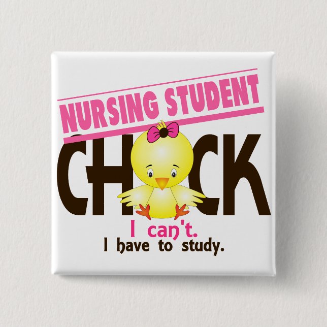 Nursing Student Chick 1 2 Inch Square Button (Front)