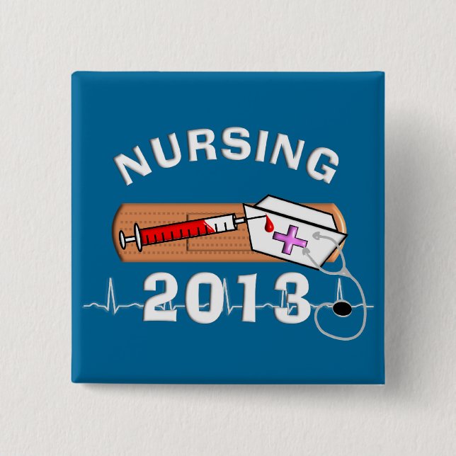 Nursing Student Class of 2013 2 Inch Square Button (Front)