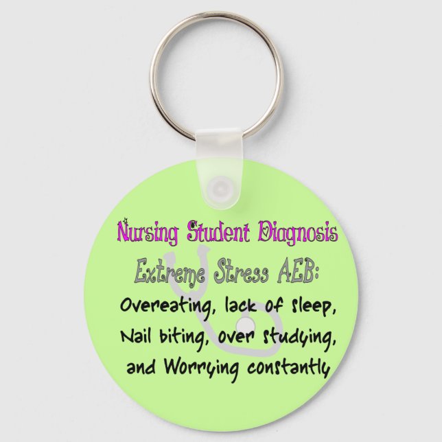 Nursing Student Dx: T-Shirts & Gifts Hilarious! Keychain (Front)