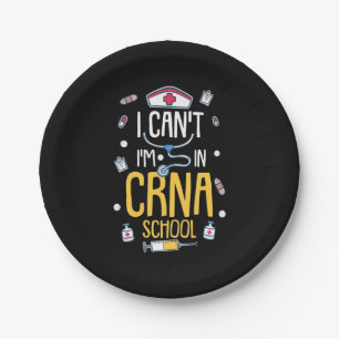 Nursing Student Is In CRNA School Paper Plate