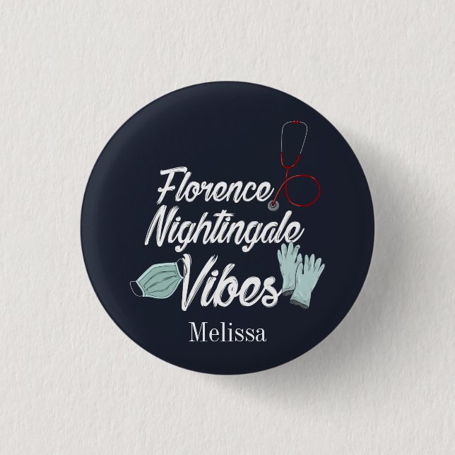 Nursing Student Nightingale Vibes Personalized 1 Inch Round Button (Front)