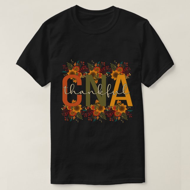 Nursing Thankful CNA Nurse Thanksgiving Certified  T-Shirt (Design Front)