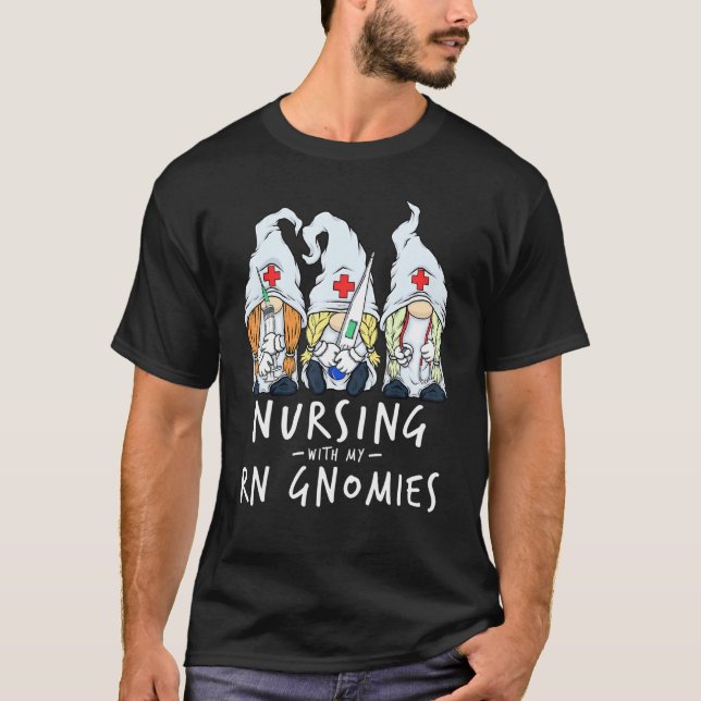 Nursing With My RN Gnomies of Nurse Gnome Scrubs f T-Shirt (Front)