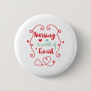 Nursing Work 2 Inch Round Button