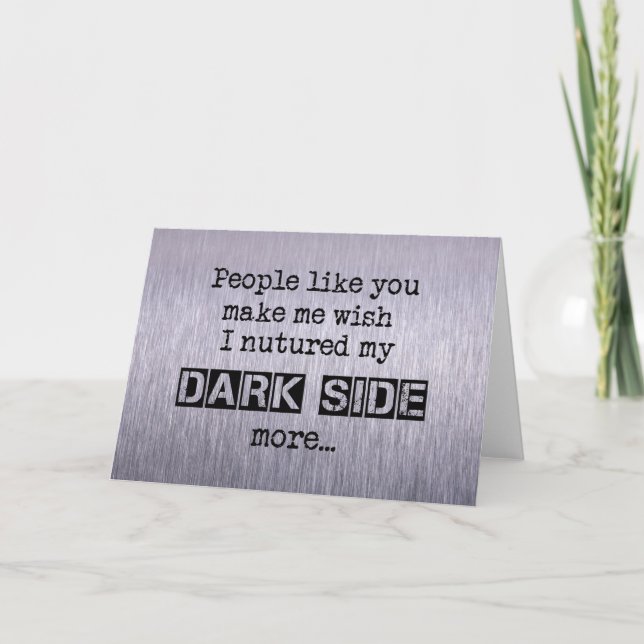 Nurture My Dark Side Rude Greeting Card (Front)
