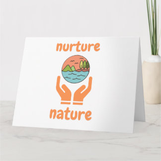 Nurture of nature, life quotes card