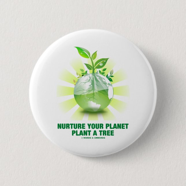 Nurture Your Planet Plant A Tree (Planet Earth) 2 Inch Round Button (Front)