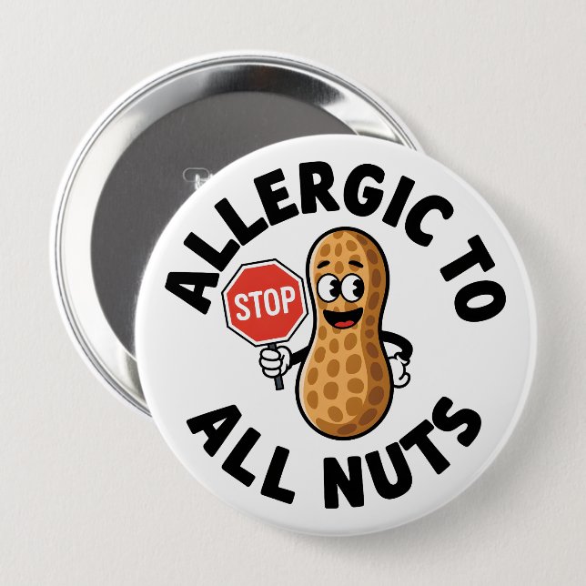 Nut allergy Alert 4 Inch Round Button (Front & Back)