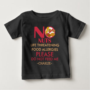 Nut Allergy Shirt, Do not feed me Baby T-Shirt