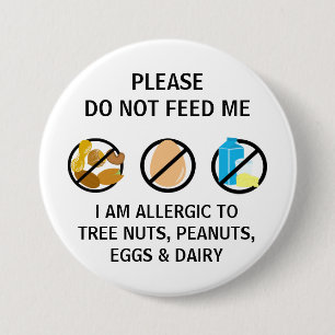 Nut Egg Dairy Allergy Do Not Feed Kids 3 Inch Round Button