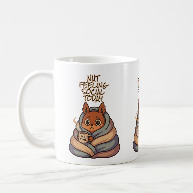 Nut Feeling Social Today – Cozy Squirrel Introvert Coffee Mug (Left)