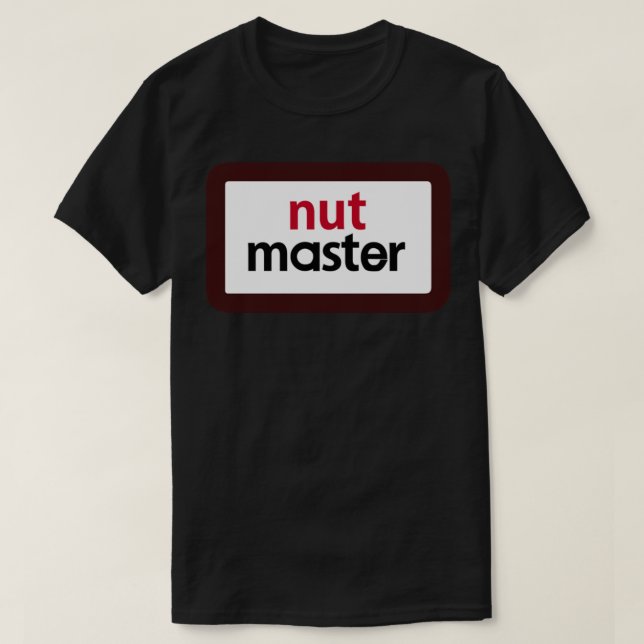 Nut Master T-Shirt (Design Front)