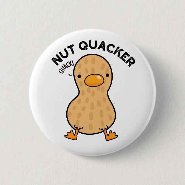 Nut Quacker Funny Peanut Puns  2 Inch Round Button (Front)